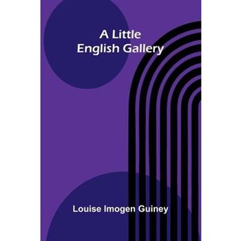 A Little English Gallery