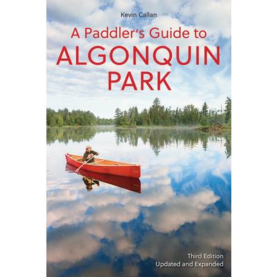 A Paddler’s Guide to Algonquin ParkAPaddler’s Guide to Algonquin Park