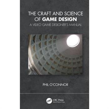 The Craft and Science of Game Design