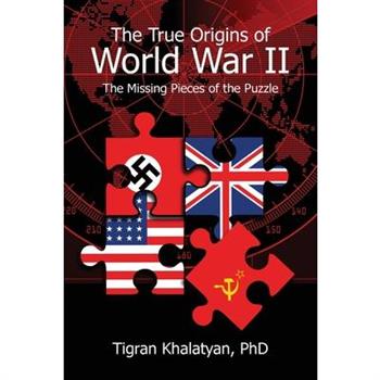 The True Origins of World War II