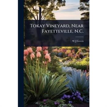 Tokay Vineyard, Near Fayetteville, N.C.