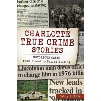 Charlotte True Crime Stories