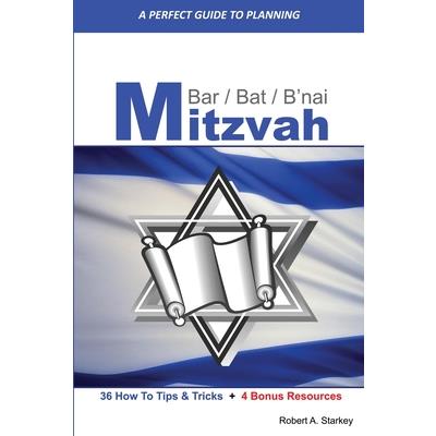 A PERFECT GUIDE FOR PLANNING... Bar/Bat/B'nai Mitzvah