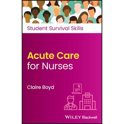 Acute Care for Nurses