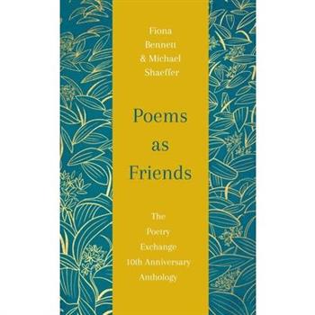 Poems as Friends