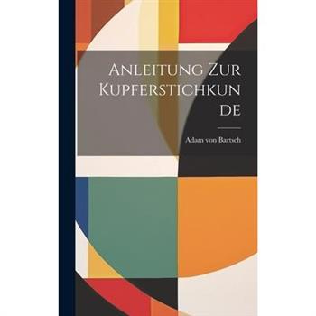 Anleitung zur Kupferstichkunde