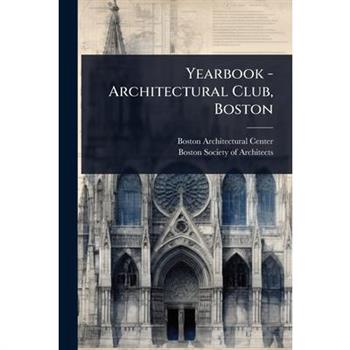 Yearbook - Architectural Club, Boston