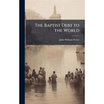 The Baptist Debt to the World