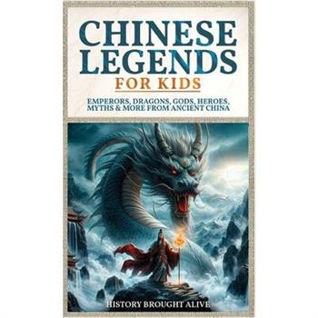Chinese Legends For Kids