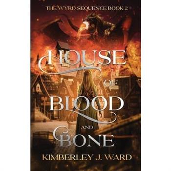 House of Blood and Bone