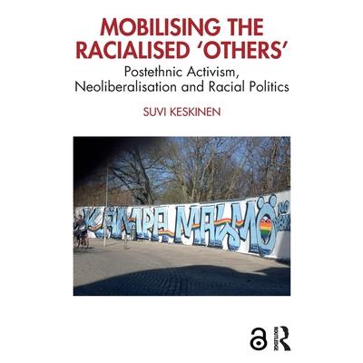 Mobilising the Racialised 'Others'
