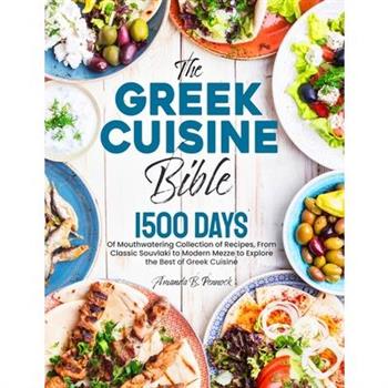 The Greek Cuisine Bible