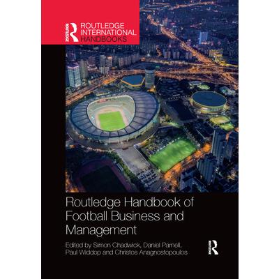 Routledge Handbook of Football Business and Management