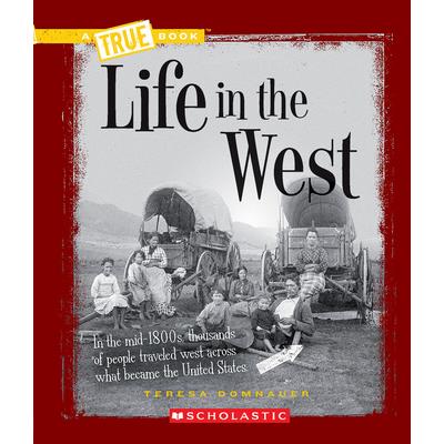 Life in the West /