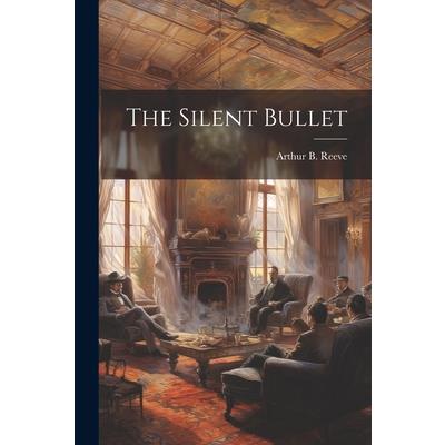 The Silent Bullet