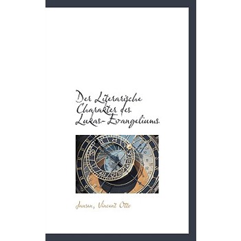 Der Literarische Charakter Des Lukas-Evangeliums