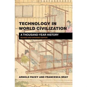 Technology in World Civilization, Revised and Expanded Edition