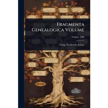 Fragmenta Genealogica Volume