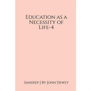 Education as a Necessity of Life-4