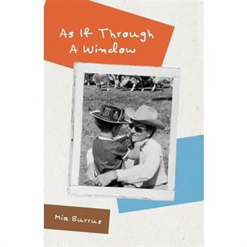 As If Through a Window