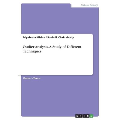 Outlier Analysis. A Study of Different Techniques