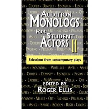 Audition Monologs for Student Actors--Volume 2