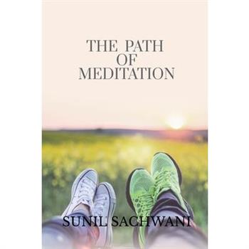 The Path Of Meditation