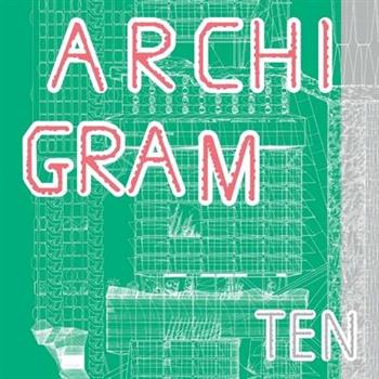 Archigram Ten