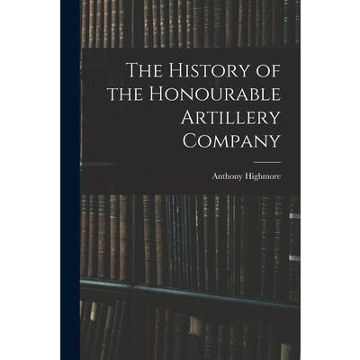 The History of the Honourable Artillery Company