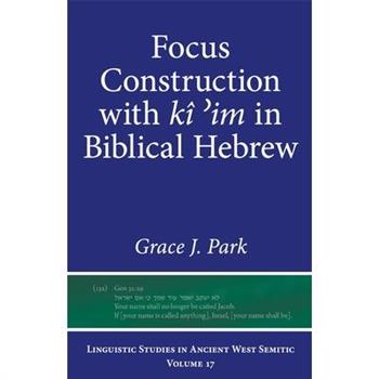 Focus Construction with K簾 ʾim in Biblical Hebrew