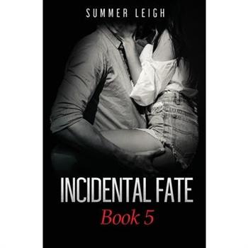 Incidental Fate Book 5