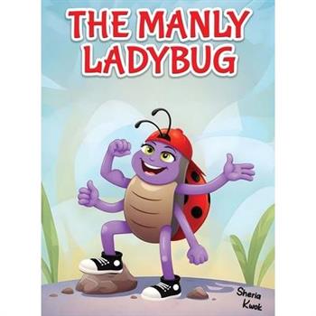The Manly Ladybug