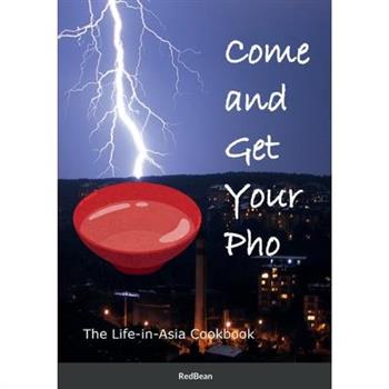 Come and Get Your Pho!