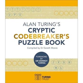 Alan Turing's Cryptic Codebreaker's Puzzle Book