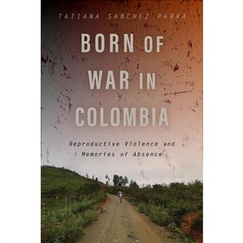 Born of War in Colombia