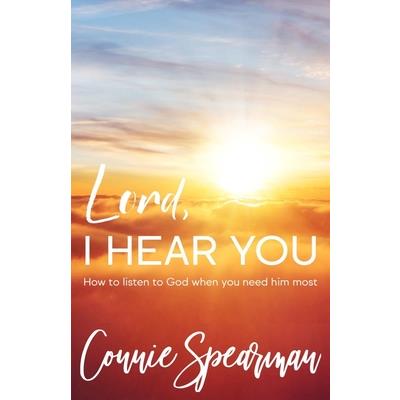 Lord I hear You