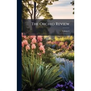 The Orchid Review