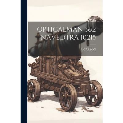 Opticalman 3&2 Navedtra 10215