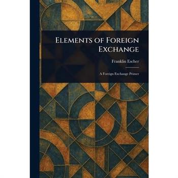 Elements of Foreign Exchange