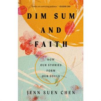Dim Sum and Faith