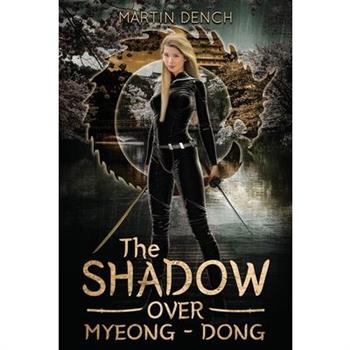 The Shadow Over Myeong-dong