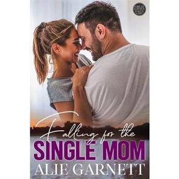 Falling for the Single Mom
