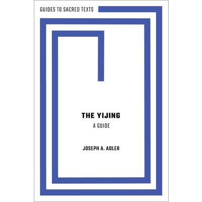 The Yijing: A Guide