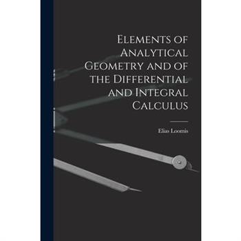 Elements of Analytical Geometry and of the Differential and Integral Calculus