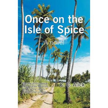 Once on the Isle of Spice
