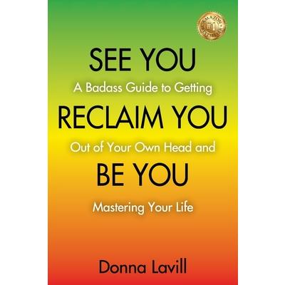 See You Reclaim You Be You