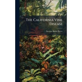 The California Vine Disease