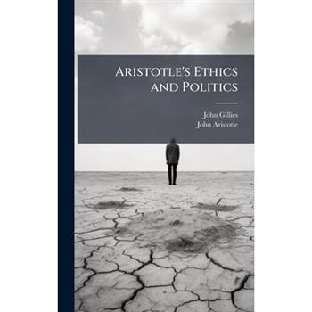 Aristotle's Ethics and Politics