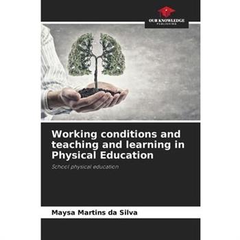Working conditions and teaching and learning in Physical Education