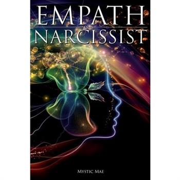 Empath and Narcissist; A Survival Guide For Highly Sensitive People, Avoid Toxic Codependency, Narcissistic Relationship Manipulators & Stop Feeling The Sensitivity of Manipulation Abuse